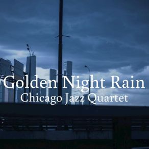 Download track Kinda Chilly Girl Chicago Jazz Quartet