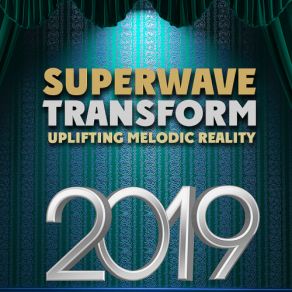 Download track Superwave (Extended Mix) Transform Uplifting Melodic RealityTrancEye