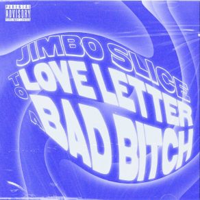 Download track Love Letter Jimbo Slice