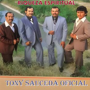 Download track Riqueza Espiritual Tony Sauceda Oficial