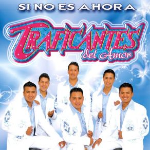 Download track Si No Es Ahora Traficantes Del Amor De Silverio Reyes