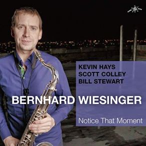 Download track Moment's Notice Bernhard Wiesinger