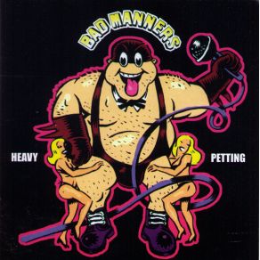 Download track 'Heavy Petting' Bad Manners