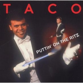 Download track Puttin' On The Ritz Taco