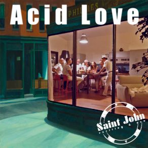 Download track Acid Love Saint John