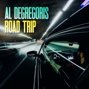 Download track Road Trip Al Degregoris