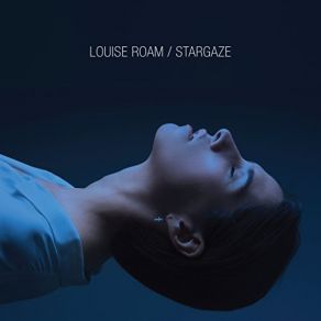 Download track Stargaze Louise Roam