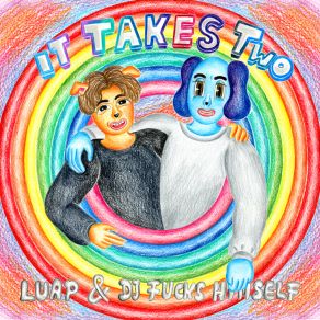 Download track It Takes Two Luap