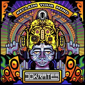 Download track Reclaim Your Mind Sokrates