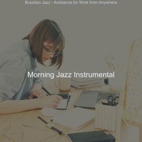 Download track Energetic Moods For Work From Anywhere Morning Jazz Instrumental