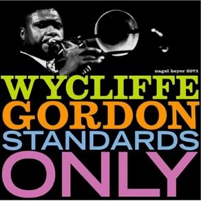 Download track It Don'T Mean A Thing Wycliffe Gordon