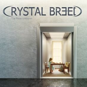 Download track The Place Unknown Crystal Breed