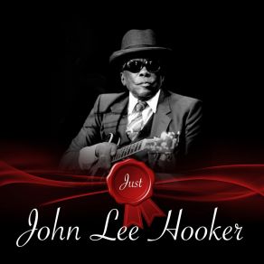 Download track Hug And Squeeze John Lee Hooker