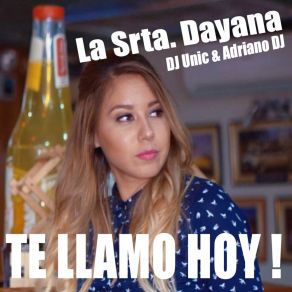 Download track Te Llamo Hoy! (Extended Club Version) LA SRTA. DAYANA