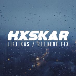 Download track Liftikas Hxskar