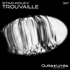 Download track Trouvaille Stan Kolev