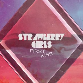 Download track First Kiss Strawberry Girls