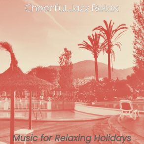 Download track Alluring Backdrops For Relaxing Cheerful Jazz Relax