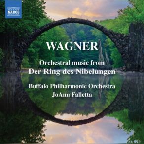 Download track Die Walküre, WWV 86b (Excerpts Arr. W. Hutschenruyter): Ride Of The Valkyries Buffalo Philharmonic Orchestra, JoAnn Falletta