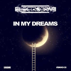 Download track In My Dreams (Radio Mix) Electrobrave