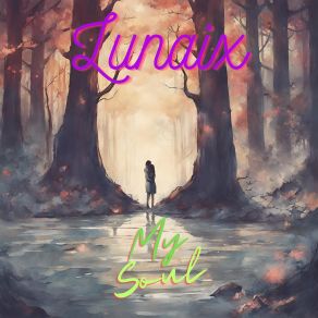 Download track Ruhunun Şarkısı Lunaix