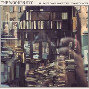 Download track Call If You Need Me The Wooden Sky