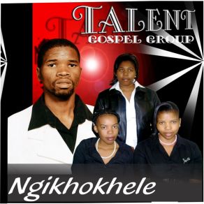 Download track Ngikhokhele Talent Gospel Group