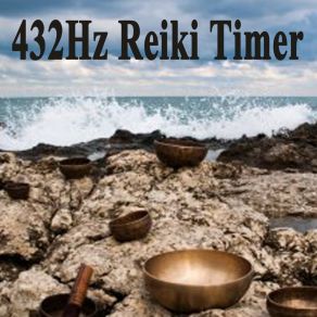 Download track 432Hz Reiki Timer - 26 X 1 Minute Tibetan Singing Bowls Bells With Relaxation Sea & Beach Background 432Hz Reiki Timer