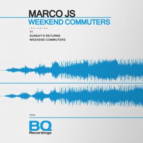 Download track Weekend Commuters Marco JS