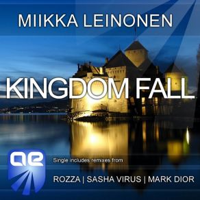 Download track Kingdom Fall (Rozza Remix) Miikka LeinonenRozza