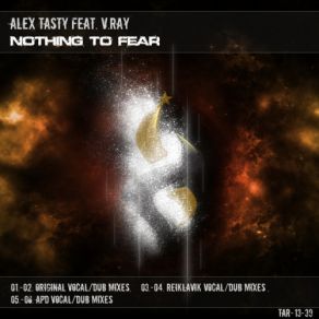 Download track Nothing To Fear (Reiklavik Vocal Mix) V. Ray, Alex Tasty