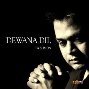 Download track Dewana Dil F A Sumon