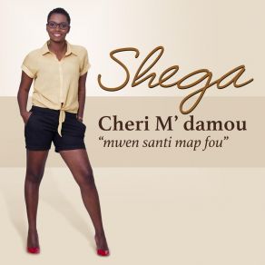 Download track Cheri M'damou, Mwen Santi Map Fou Shega