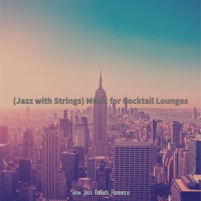 Download track Urbane Ambiance For Bistros Slow Jazz Ballads Romance