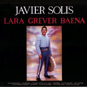 Download track Te Vas Porque Quieres Javier Solís