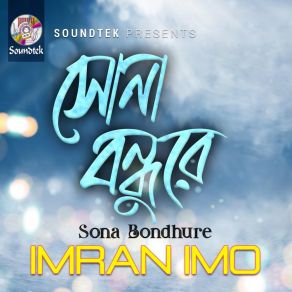 Download track Sona Bondhure Imran Imo