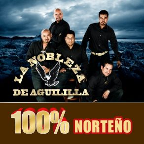 Download track No Pienses Mal La Nobleza De Aguililla