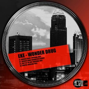 Download track Wonder Drug (Moonstate Remix) EKeGaetano Chimienti, Diskoslave