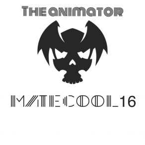 Download track The Animator Matecool16