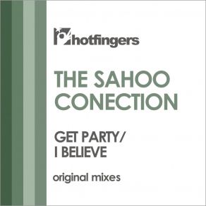 Download track Get Party (Original Mix) The Sahoo Conection