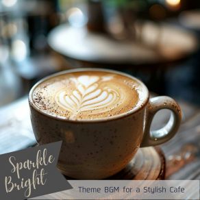 Download track The Cafe With The Blues Sparkle Bright