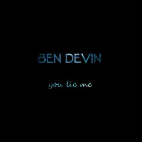 Download track But I Am Worse Ben Devin