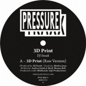 Download track 3D Print (Original Mix) DJ Sneak