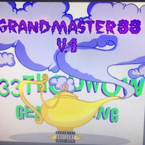 Download track Grandmaster 33 Intro 33Thouwow