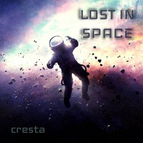 Download track Lost In Space (Extended Mix) Cresta