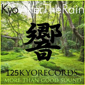 Download track After The Rain (Original Mix) Kyo