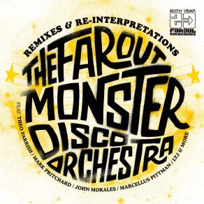 Download track Don't Cha Know He's Alright (Mark E Remix) The Far Out Monster Disco Orchestra