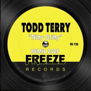 Download track Nitty Gritty (Extended Remix 2020) Todd Terry