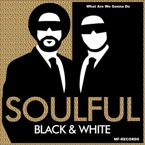 Download track Live Really Life Soulful Black & White