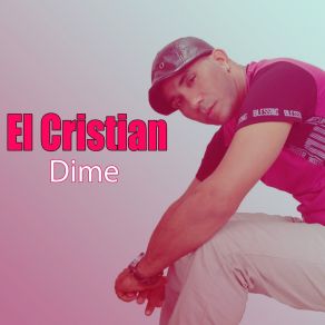 Download track Dime El Cristian